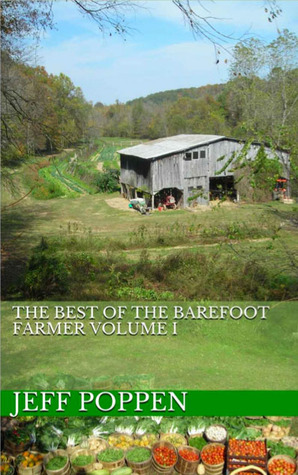 The Best of the Barefoot Farmer Volume I