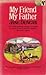 My Friend My Father by Jane Duncan