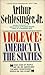 Violence: America in the Si...