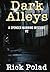 Dark Alleys by Rick Polad