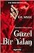 Güzel Bir Yalan (Playing with Fire, #1)
