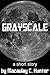 Grayscale by Macaulay C. Hunter Grayscale by Macaulay C. Hunter