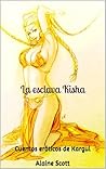 La esclava Kisha by Alaine Scott