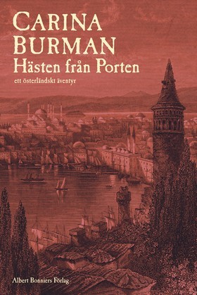 Hästen från porten : ett österländskt äventyr (Euthanasia Bondeson, #3)