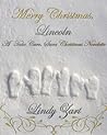 Merry Christmas, Lincoln by Lindy Zart Merry Christmas, Lincoln by Lindy Zart