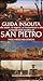 Guida insolita alla storia, ai segreti, ai monumenti e alle curiosità della Basilica di San Pietro