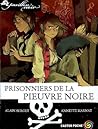 Prisonniers de la Pieuvre Noire (Pavillon Noir #6)