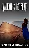 Valerie's Retreat by Joseph Rinaldo