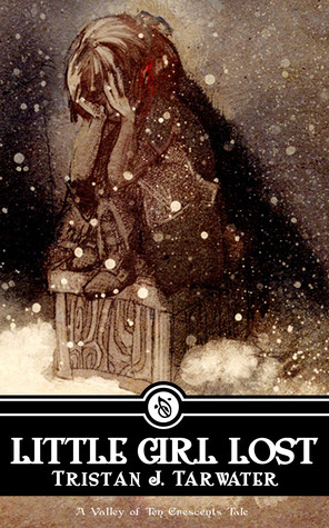 Little Girl Lost (The Valley of Ten Crescents, #0.5)
