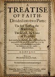 A Treatise of Faith: Divided Into Two Parts