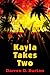 Kayla Takes Two
