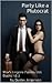 Party Like a Plutocrat (Max...