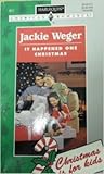 It Happened One Christmas (Harlequin American Romance, No. 611)