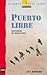 Puerto libre by Ana Romero