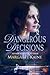 Dangerous Decisions