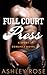 Full Court Press by Ashley  Rose