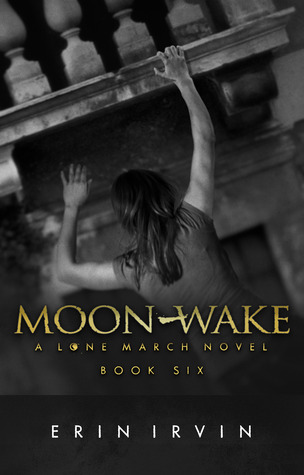 Moon-Wake (The Lone March Series, #6)