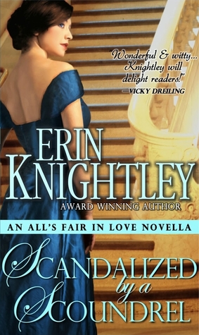 Scandalized by a Scoundrel (All's Fair in Love, #2)