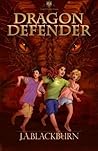 Dragon Defender by J.A. Blackburn