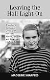 Leaving the Hall Light On by Madeline Sharples