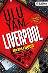 Ulu Yam Di Liverpool