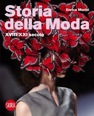 Storia della Moda. XVIII-XXI secolo (Hardcover)