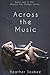 Across the Music (Across th...
