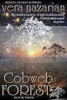Cobweb Forest by Vera Nazarian