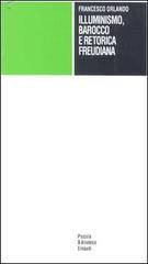 Illuminismo, Barocco e retorica freudiana