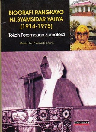 Biografi Rangkayo Hj. Syamsidar Yahya 1914-1975: Tokoh Perempuan Sumatera
