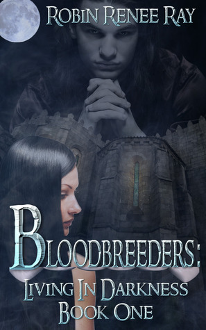 Living in Darkness (Bloodbreeders, #1)