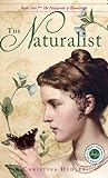 The Naturalist by Christina  Dudley