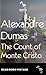 The Count of Monte Cristo by Alexandre Dumas The Count of Monte Cristo by Alexandre Dumas