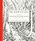 The New Sylva: A Discourse of Forest and Orchard Trees for the Twenty-First Century