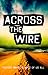 Across the Wire