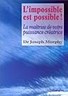L'impossible est ...