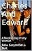 Charles and Edward: A Moder...