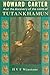 Howard Carter and the Discovery of the Tomb of Tutankhamun