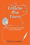 Follow the Yarn by Reba Linker