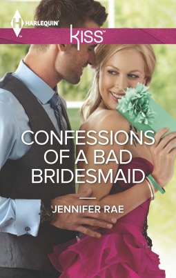 Confessions of a Bad Bridesmaid (Harlequin Kiss Book 47)