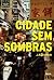 Cidade sem Sombras