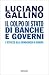 Il colpo di Stato di banche...