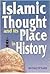 Islamic Thought and Its Place in History