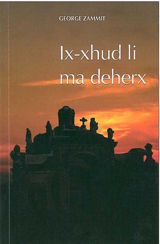 Ix-xhud li ma deherx (Paperback)