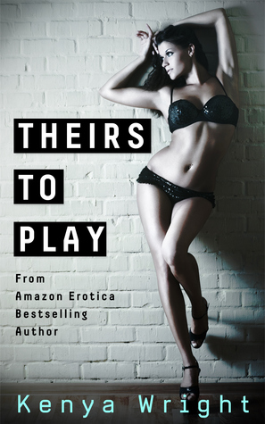 Theirs to Play (Billionaire Games, #1)