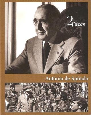 António de Spínola (Duas Faces, #15)
