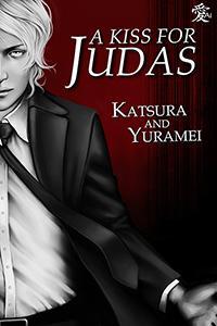 A Kiss for Judas (Big Deal, #0)