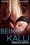 Being Kalli by Rebecca Berto Being Kalli by Rebecca Berto