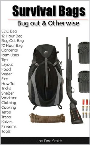 Survival Bags – Bug out & Otherwise (Kindle Edition)