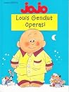 Louis Gendut Operasi (Jojo, #3)